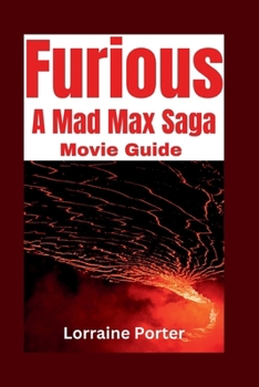 Paperback Furious A Mad Max Saga movie guide: Lorraine Porter Book