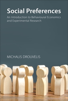 Paperback Social Preferences: An Introduction to Behavioural Economics and Experimental Research Book