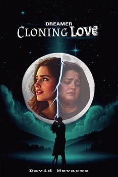 Paperback Dreamer: Cloning Love Book