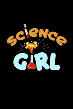 Science Girl: science gift teacher gifts women - 110 Pages Notebook/Journal
