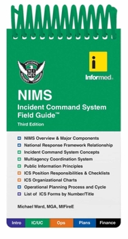 Spiral-bound Informed's Nims Incident Command System Field Guide Book