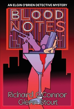 Blood Notes: A Novel of Music, Murder, and a Missing Person (An Elgin O'Brien Detective Mystery)