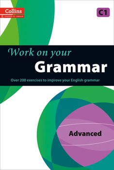 Paperback Work on Your Grammar: A Practice Book for Learners at Advanced Level Book