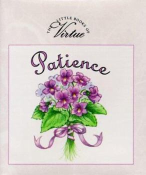 Patience (The Little Books of Virtue)