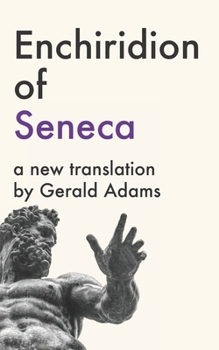 Paperback Enchiridion of Seneca: A New Translation Book
