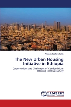 Paperback The New Urban Housing Initiative in Ethiopia Book