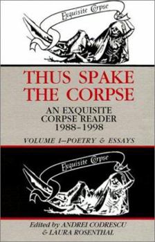 Paperback Thus Spake the Corpse: 1988-1998: Volume 1 Poetry & Essays Book