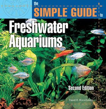 Paperback The Simple Guide to Freshwater Aquariums Book