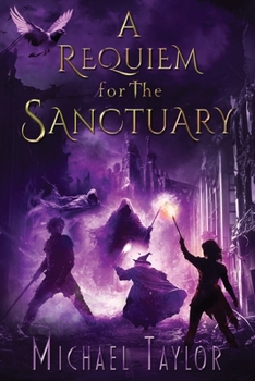A Requiem for the Sanctuary (The Passage Between the Worlds)