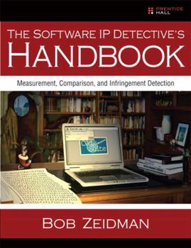 Paperback The Software IP Detective's Handbook: Measurement, Comparison, and Infringement Detection Book