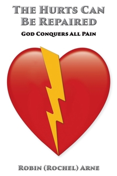 Paperback The Hurts Can Be Repaired Book