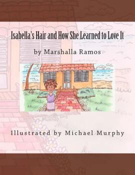 Paperback Isabella's Hair and How She Learned to Love It Book