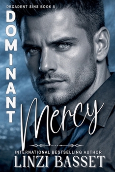 Paperback Dominant Mercy (Decadent Sins) Book