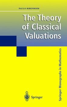 Hardcover The Theory of Classical Valuations Book