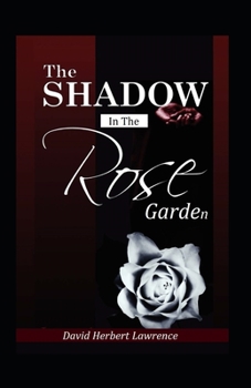 Paperback The Shadow in the Rose Garden (Illustrated) Book