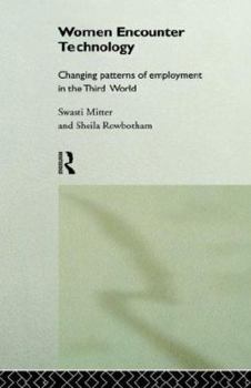 Paperback Women Encounter Technology: Changing Patterns of Employment in the Third World Book