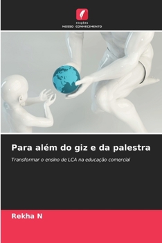 Para além do giz e da palestra (Portuguese Edition)