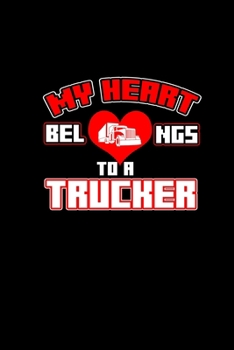 Paperback My heart belongs to a trucker: 110 Game Sheets - 660 Tic-Tac-Toe Blank Games - Soft Cover Book for Kids - Traveling & Summer Vacations - 6 x 9 in - 1 Book