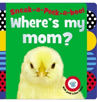 Board book Sneak-A-Peek-A-Boo! Where's My Mom? Book