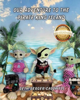 Paperback Our Adventure to the Pirate King Island Book