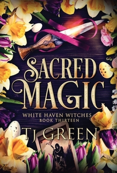 Sacred Magic: Paranormal Witch Mystery (White Haven Witches)