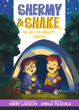 Shermy and Shake, the Not-So-Unhappy Campers - Book #3 of the Shermy and Shake