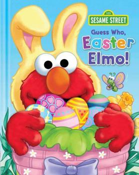 Hardcover Sesame Street: Guess Who, Easter Elmo!, Volume 6: Guess Who Easter Elmo! Book