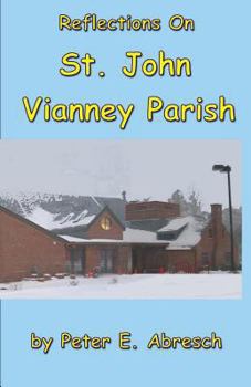 Reflections On St. John Vianney Parish
