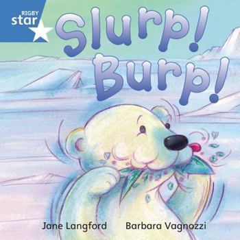 Paperback Rigby Star Independent Blue Reader 7 Slurp! Burp! Book