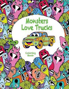 Paperback Monsters Love Trucks Coloring Book
