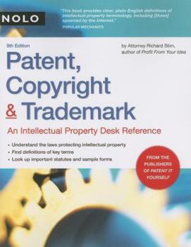 Paperback Patent, Copyright & Trademark: An Intellectual Property Desk Reference Book