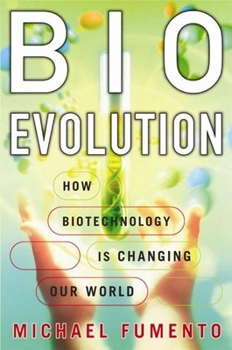 Paperback BioEvolution: How Biotechnology is Changing Our World Book