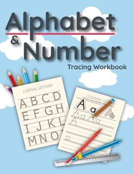 Paperback Alphabet & Number Tracing Workbook: Preschool Practice Handwriting Workbook for Pre K, Kindergarten and Kids Ages 3-5 Book