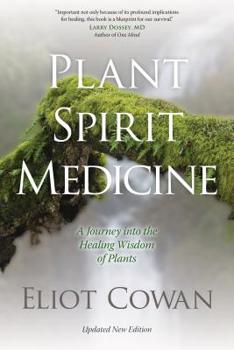 Paperback Plant Spirit Medicine: A Journey Into the Healing Wisdom of Plants Book