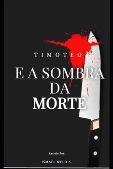 Paperback Timóteo e a Sombra da Morte [Portuguese] Book
