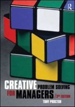 Paperback Creative Problem Solving for Managers: Developing Skills for Decision Making and Innovation Book