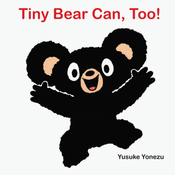 Board book Tiny Bear Can, Too! Book