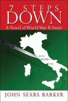 Paperback 7 Steps Down: A Novel of World War II Anzio Book