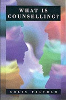 Paperback What Is Counselling?: The Promise and Problem of the Talking Therapies Book