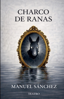 Paperback Charco de Ranas [Spanish] Book
