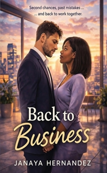 Paperback Back To Business: Second chances, past mistakes and back to work together Book