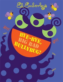 Hardcover Bye-Bye, Big Bad Bullybug! Book