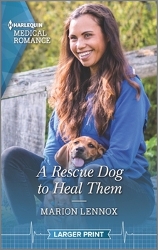 Mass Market Paperback A Rescue Dog to Heal Them [Large Print] Book