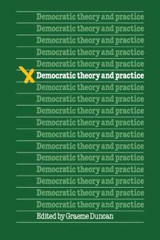 Paperback Democratic Theory and Practice Book