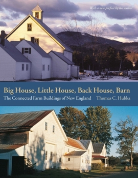 Paperback Big House, Little House, Back House, Barn: The Connected Farm Buildings of New England Book