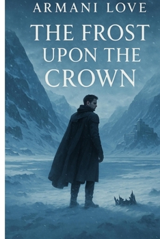 Paperback The Frost Upon the Crown Book