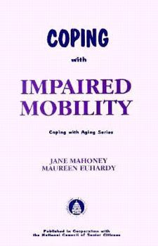 Paperback Coping with Impaired Mobility Book