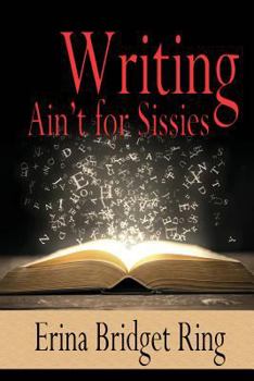 Paperback Writing Ain't for Sissies Book