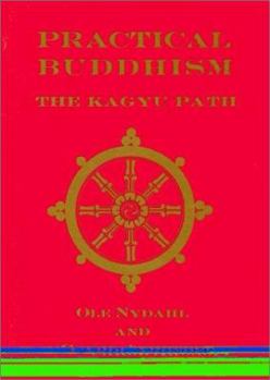 Paperback Practical Buddhism: The Kagyu Path Book