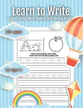 Paperback Learn to Write: Letter Tracing, Word Learning and Coloring Activity Book